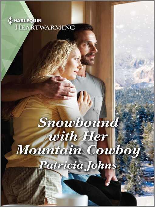 Title details for Snowbound with Her Mountain Cowboy by Patricia Johns - Available